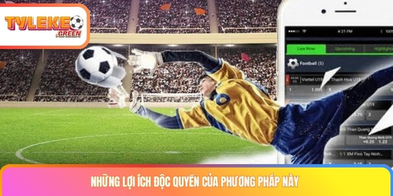 Những lợi ích độc quyền của phương pháp này