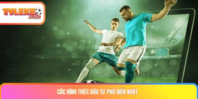 Các hình thức đầu tư phổ biến nhất