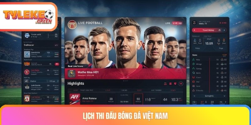 Cách xem lịch thi đấu bóng đá chính xác, nhanh nhất